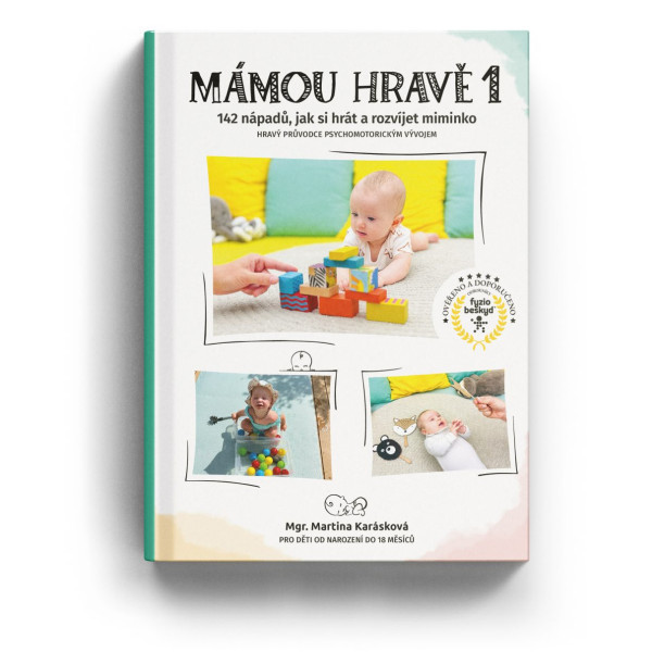 KNIHA - Mámou hravě: 99 nápadů, jak si hrát s miminkem - 1.díl